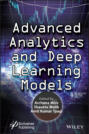 Advanced Analytics and Deep Learning Models