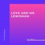 Love and Mr Lewisham (Unabridged)