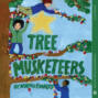 Tree Musketeers (Unabridged)