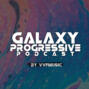 vvf @ galaxy progressive podcast vol.8