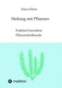 Heilung mit Pflanzen