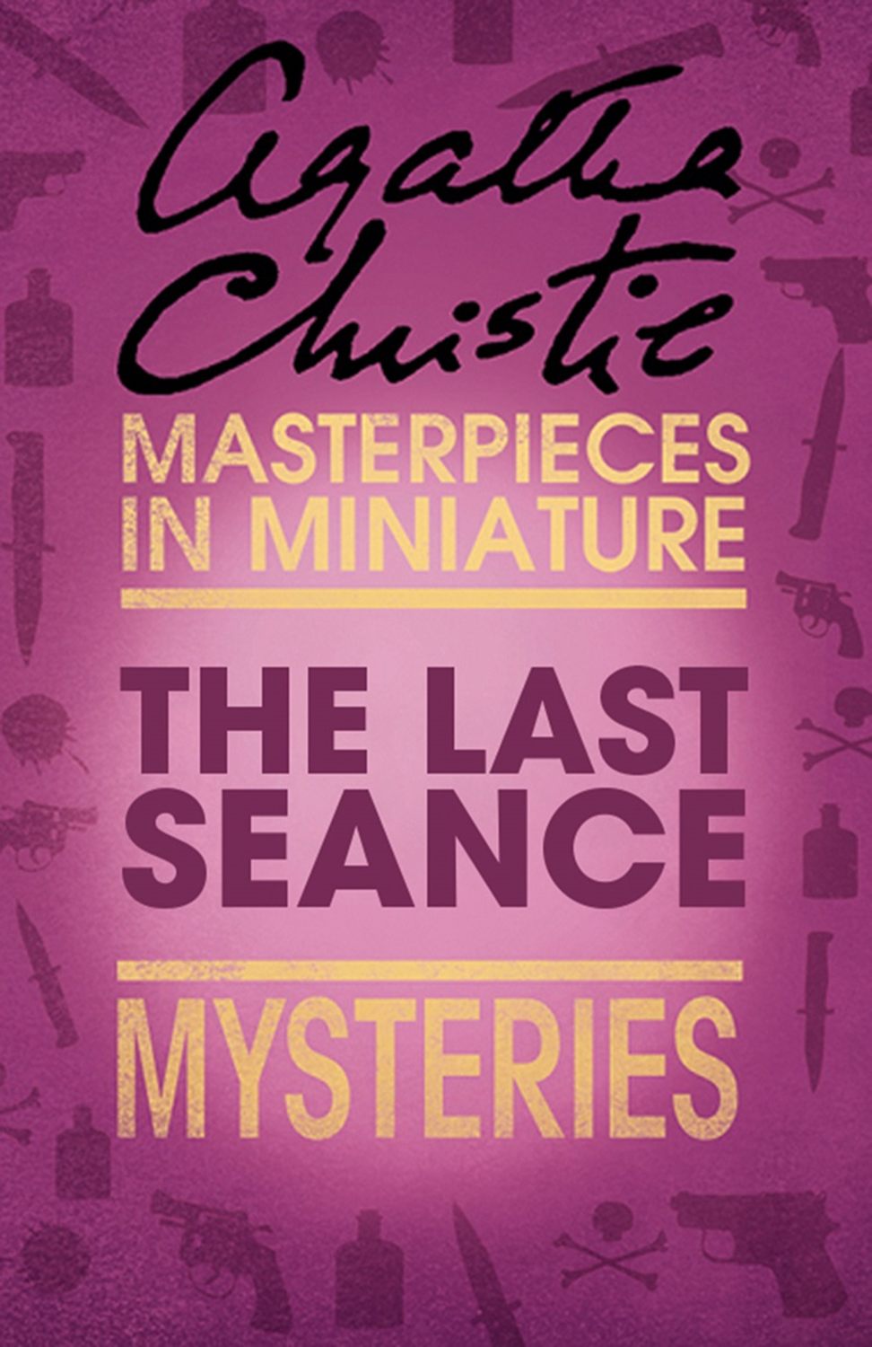 Agatha Christie, The Last Séance: An Agatha Christie Short Story ...