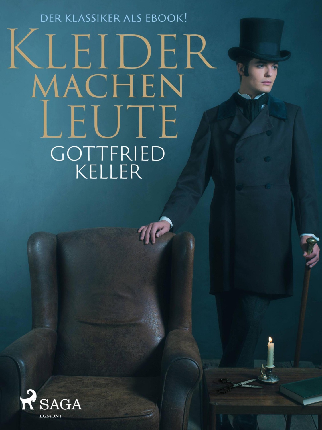 Kleider machen Leute Der Klassiker als eBook!, Gottfried Keller