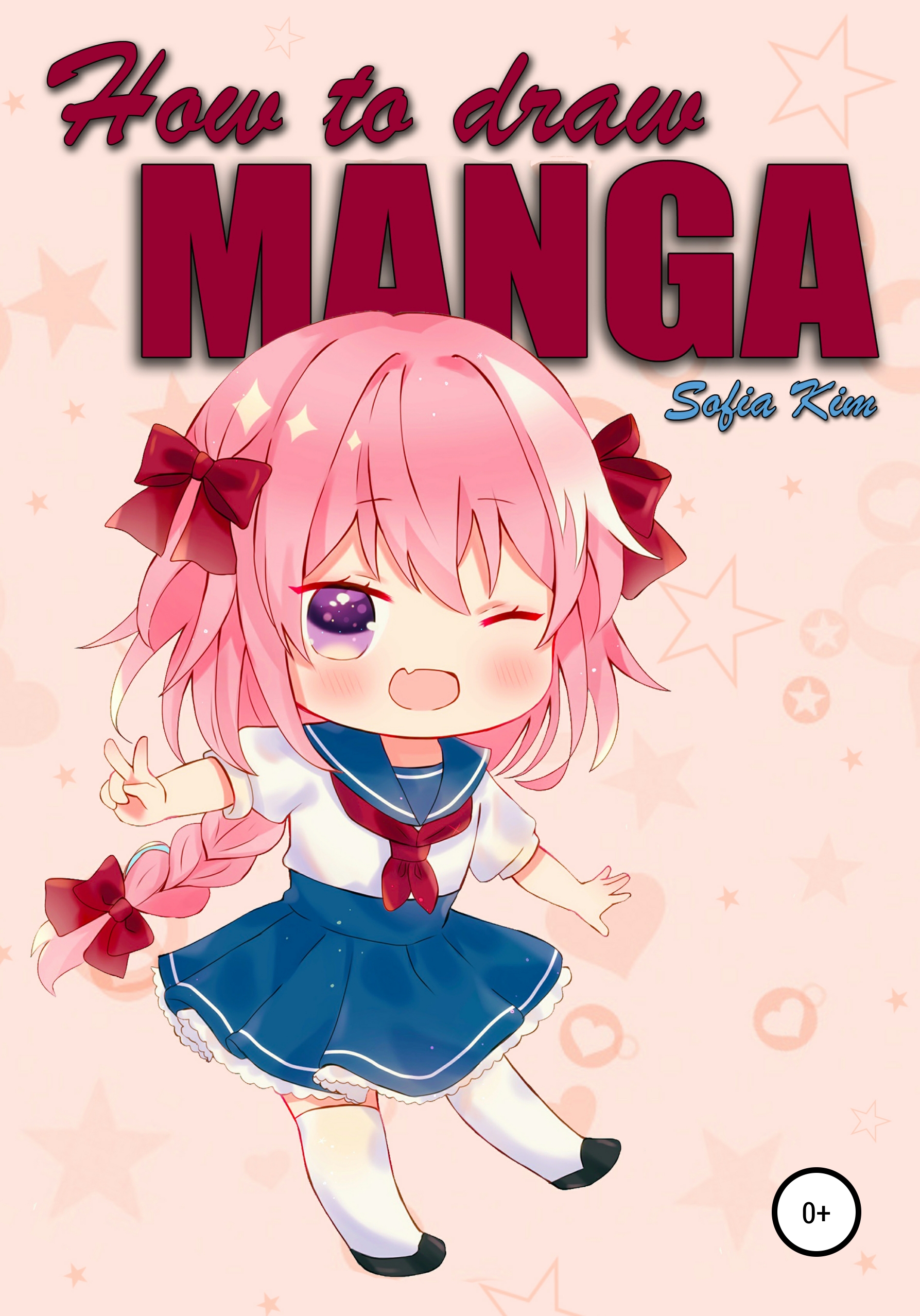 Sofia Kim How To Draw Manga Basic Guide To Drawing Cute Chibis скачать Fb2 Epub Pdf на ЛитРес