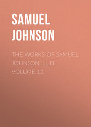 The Works of Samuel Johnson, LL.D. Volume 11