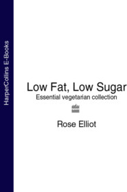 Low Fat, Low Sugar: Essential vegetarian collection