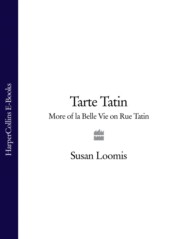 Tarte Tatin: More of La Belle Vie on Rue Tatin