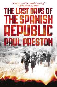 The Last Days of the Spanish Republic