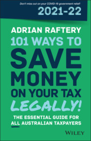 101 Ways to Save Money on Your Tax - Legally! 2021 - 2022
