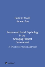 Russian and Soviet Psychology in the  Changing Political Environment