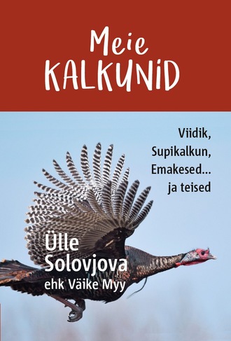 Solovjova Ulle Meie Kalkunid Viidik Supikalkun Emakesed Ja Teised Chitat Onlajn Polnostyu Litres