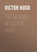 The Memoirs of Victor Hugo
