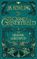 Fantastic Beasts: The Crimes of Grindelwald – The Original Screenplay