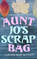 Aunt Jo\'s Scrap Bag (Vol. 1-6)
