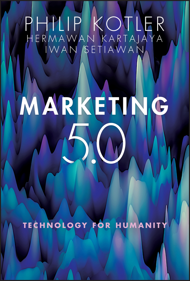 Philip Kotler, Marketing 5.0 / Technology for Humanity read online at LitRes