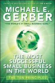 The Most Successful Small Business in The World. The Ten Principles