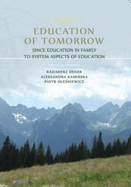 Education of Tomorrow. Since education in family to system aspects of education