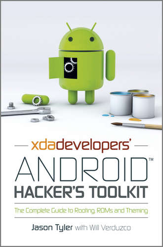 Jason Tyler Xda Developers Android Hacker S Toolkit The Complete - xda developers