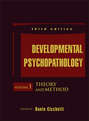 Developmental Psychopathology, Theory and Method